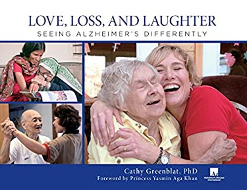Love, Loss, and Laughter : Seeing Alzheimer's Differently Hardcov