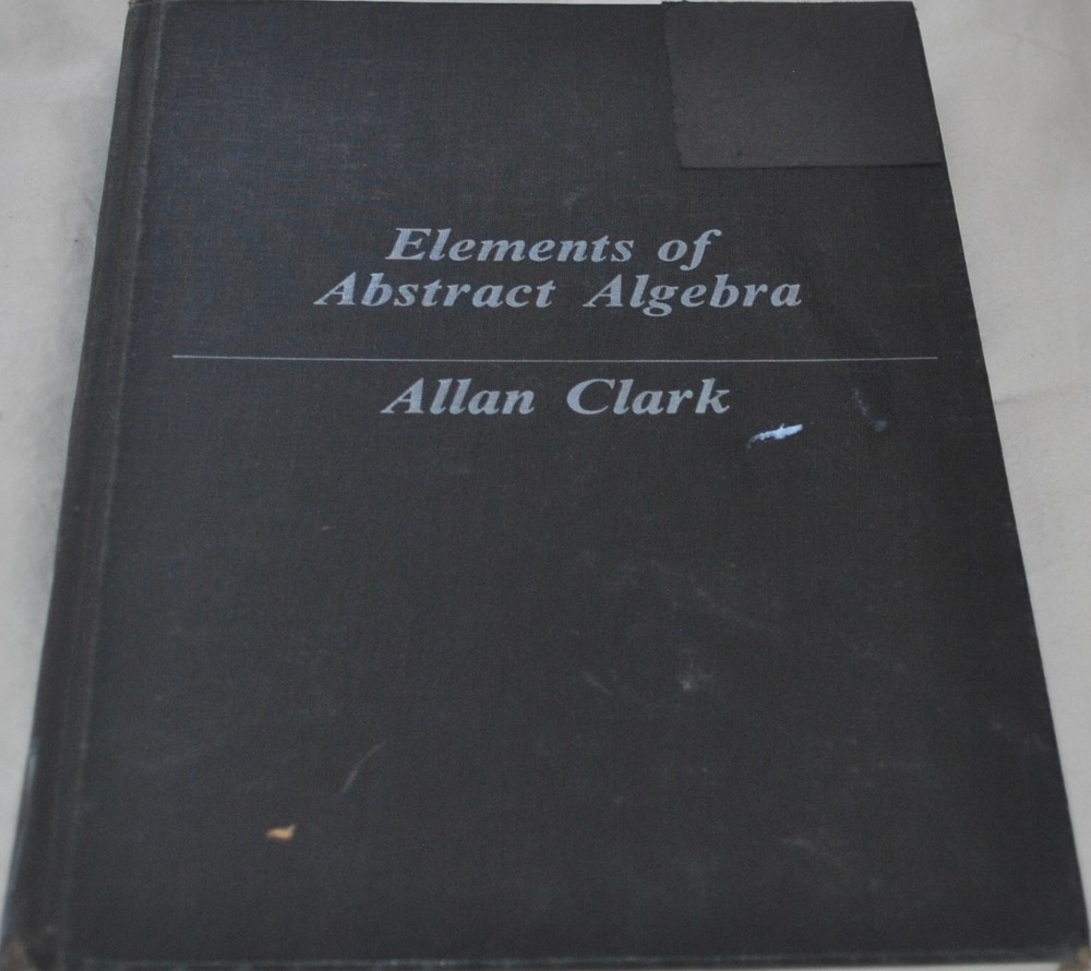 Elements of abstract algebra - Hardcover Edition