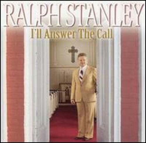 I'll Answer the Call by Ralph Stanley: New