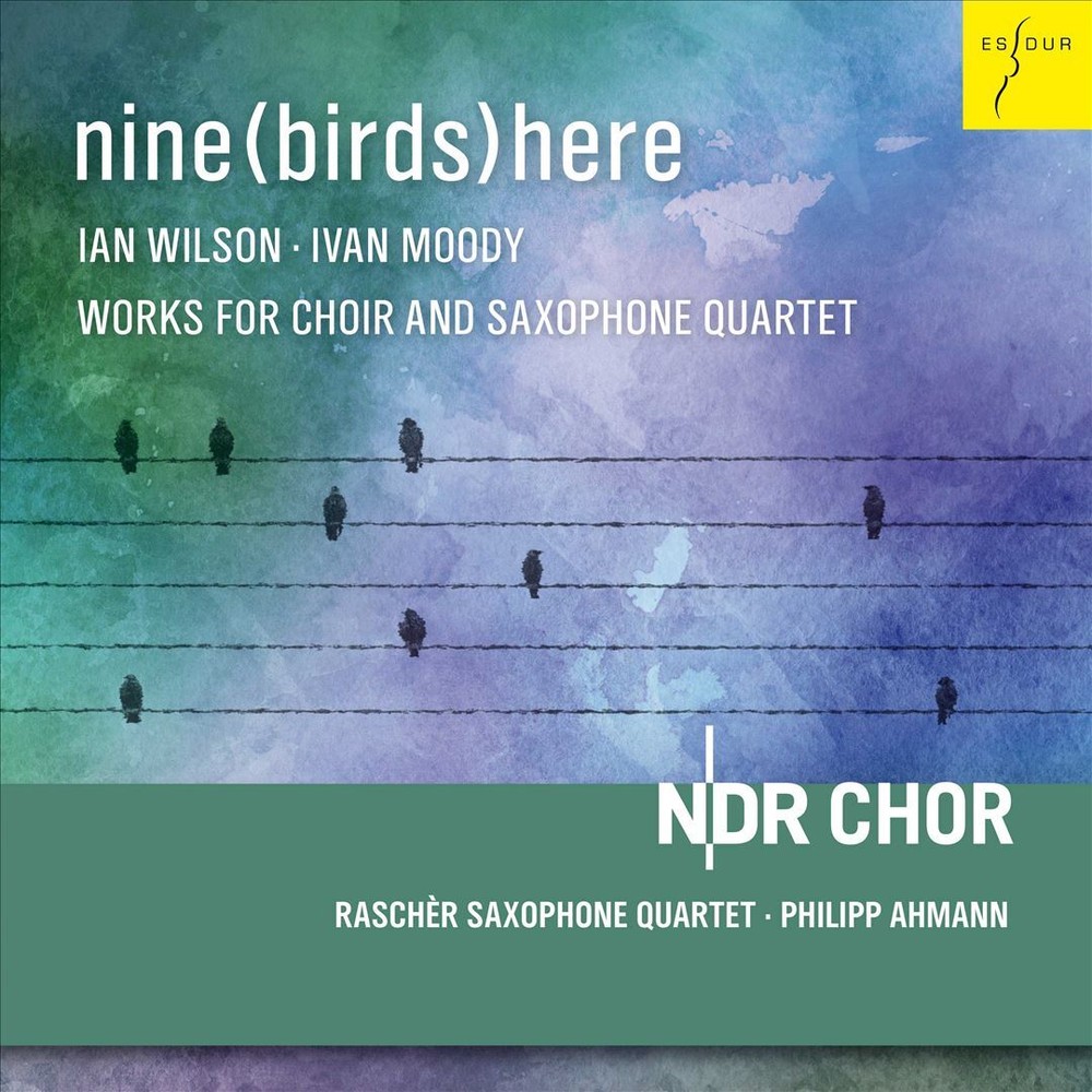 NDR Choir with Raschèr Saxophone Quartet and Philipp Ahmann perform Nine Birds by Ivan Moody
