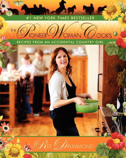 The Pioneer Woman Cookbook Country Recipes From An Accidental Country Girl