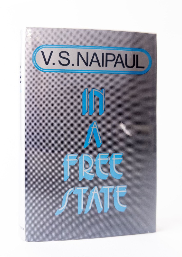 V S Naipaul / IN A FREE STATE Signed 1st Edition 1971