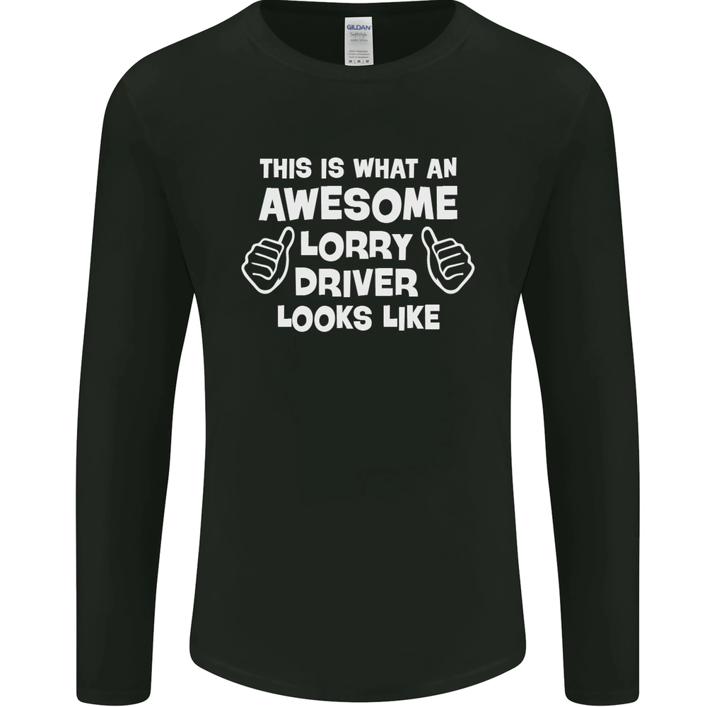 This Is What an Awesome Lorry Driver Looks Mens Long Sleeve T-Shirt