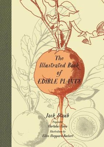 Illustrated Book of Edible Plants by ,Jack Staub: New
