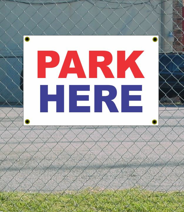 2x3 Park Here Red White Blue Banner Sign Discount Size & Price