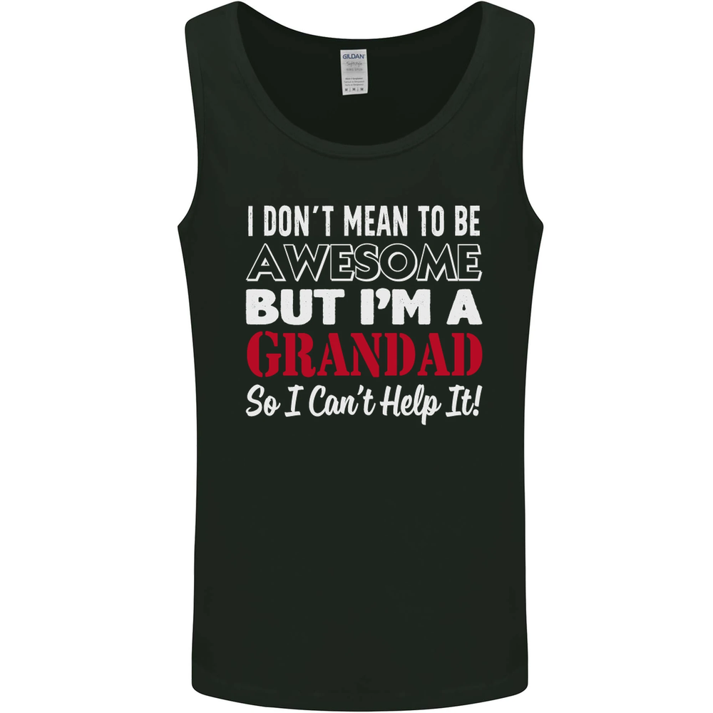 I Dont Mean to Be but Im a Grandad Mens Vest Tank Top