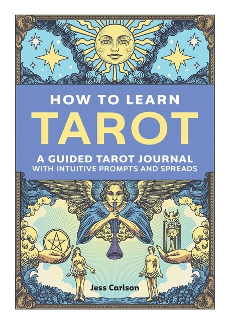 Learn Tarot With Guided Journal Prompts And Spreads For Beginners