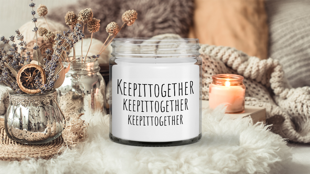 Keep it together funny candle gift for friend coworker mom dad brother sister