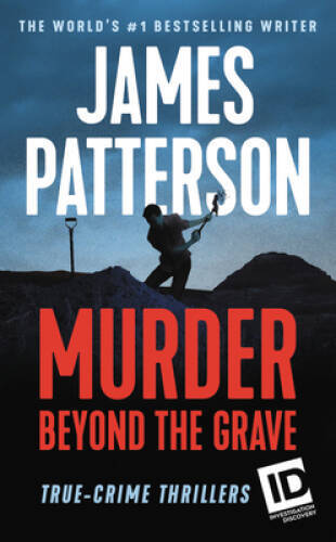 Murder Beyond the Grave (James Patterson's Murder Is Forever (3)) - ACCEPTABLE