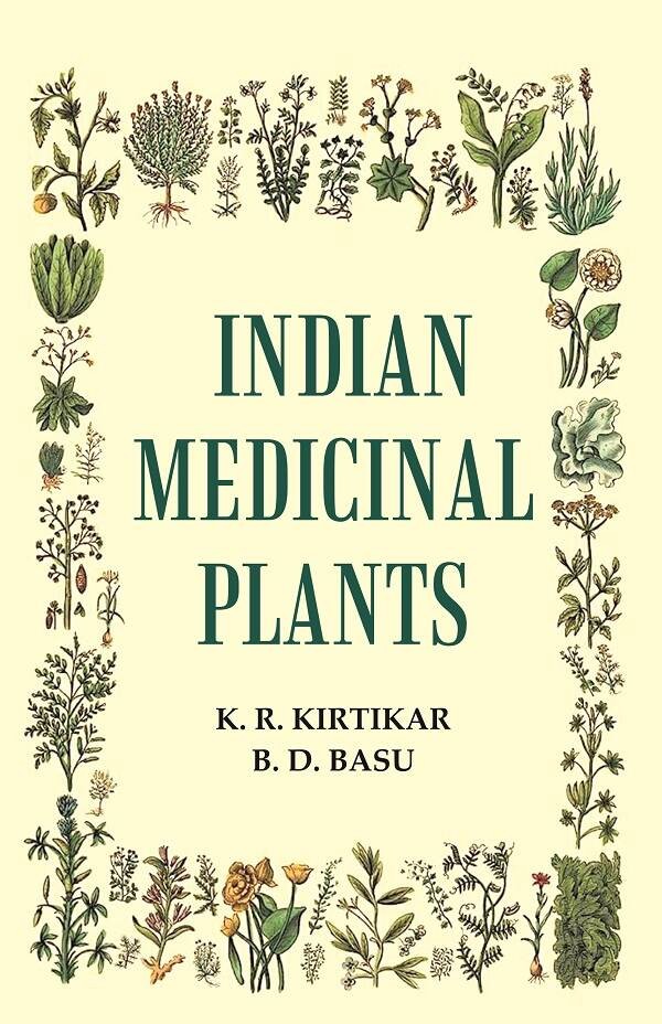 Indian Medicinal Plants Volume 1st [Hardcover]