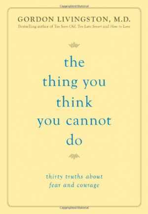 The Thing You Think You Cannot Do: - Hardcover, by Livingston Gordon - Good