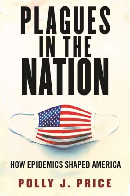 Plagues in the Nation by Polly J. Price HARDBACK 9780807043493