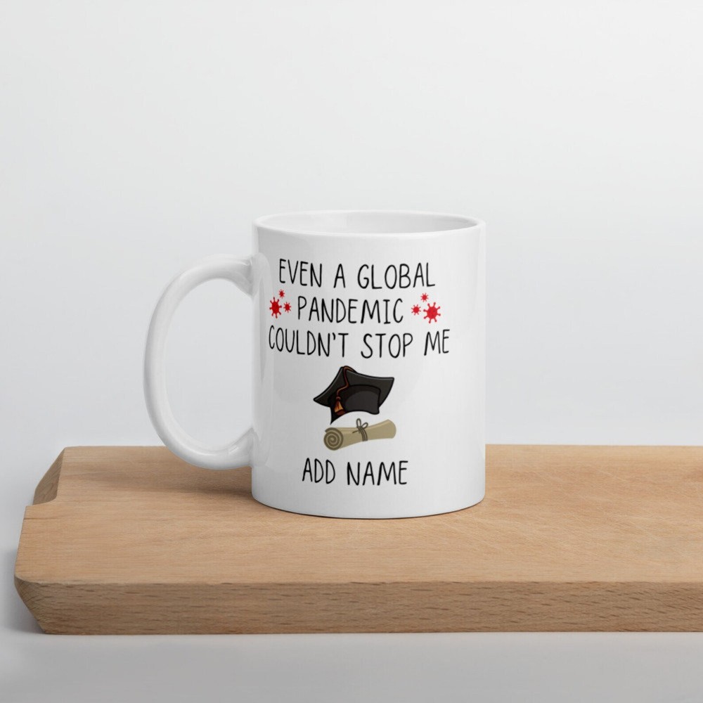Personalised Graduation Coffee Mug 2021 Graduate Phd Degree Pandemic Graduation