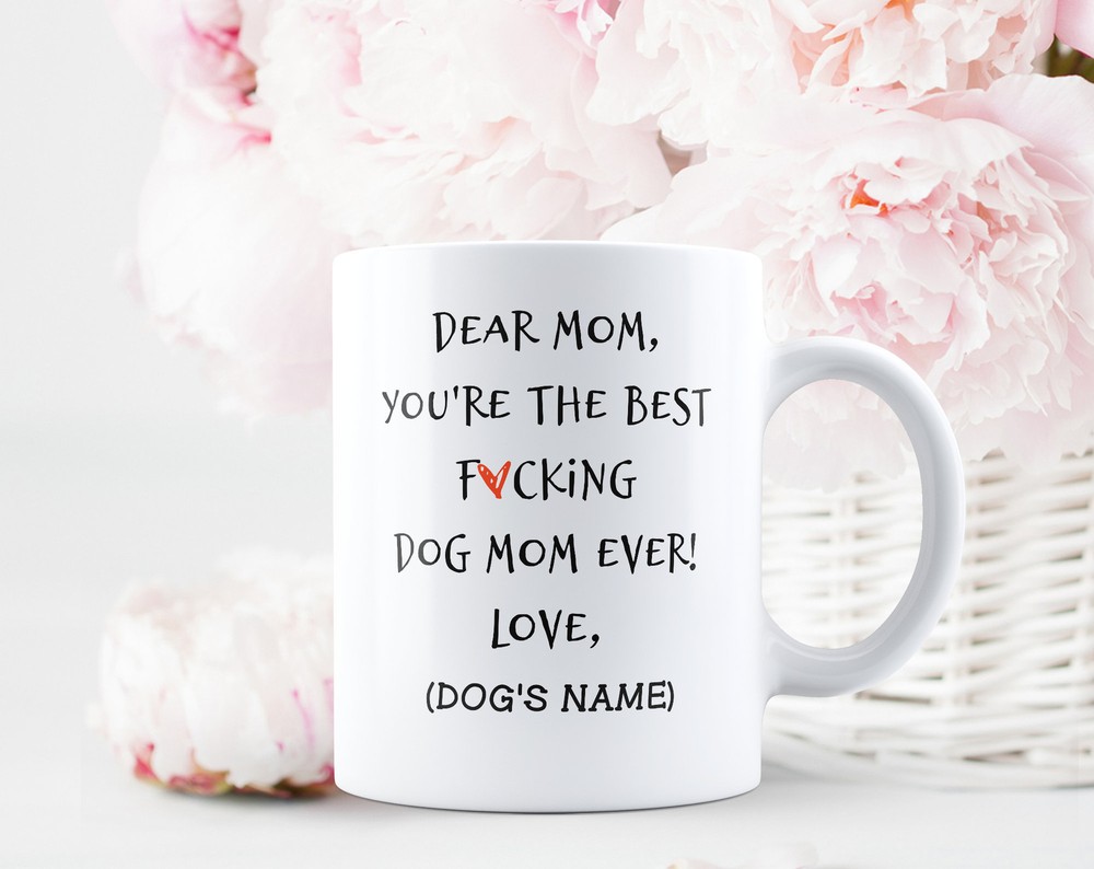 Custom Dog Mom Coffee Mug Personalized Dog Mom Gift Custom Pet Mug Dear Dog Mom