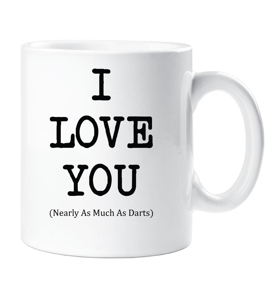 I Love You Mug Almost As Much As Darts Cup Great for Valentines Birthday or Christmas Gift