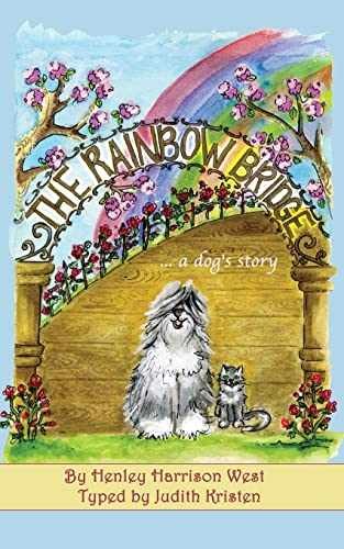 The Rainbow Bridge...a dog's story - Paperback, by Kristen Judith - Good