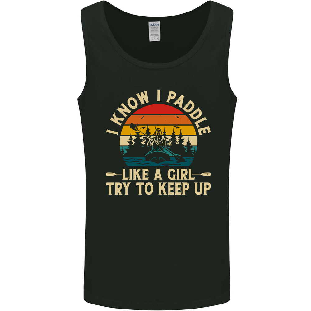 Paddle Like a Girl Funny Kayak Canoe Kayaking Mens Vest Tank Top