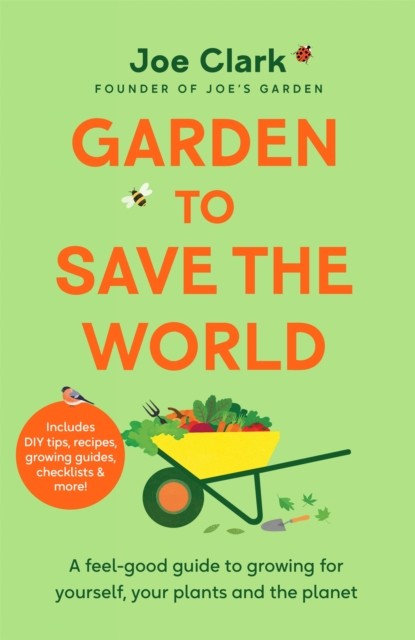 Garden To Save The World by Joe Clark HARDBACK 9781035032310