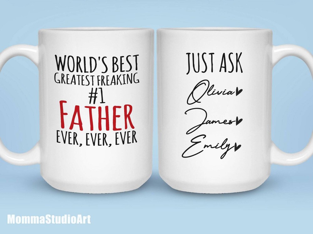 Personalized #1 Father Mug Worlds Best Father Mug Greatest Freaking Best Father