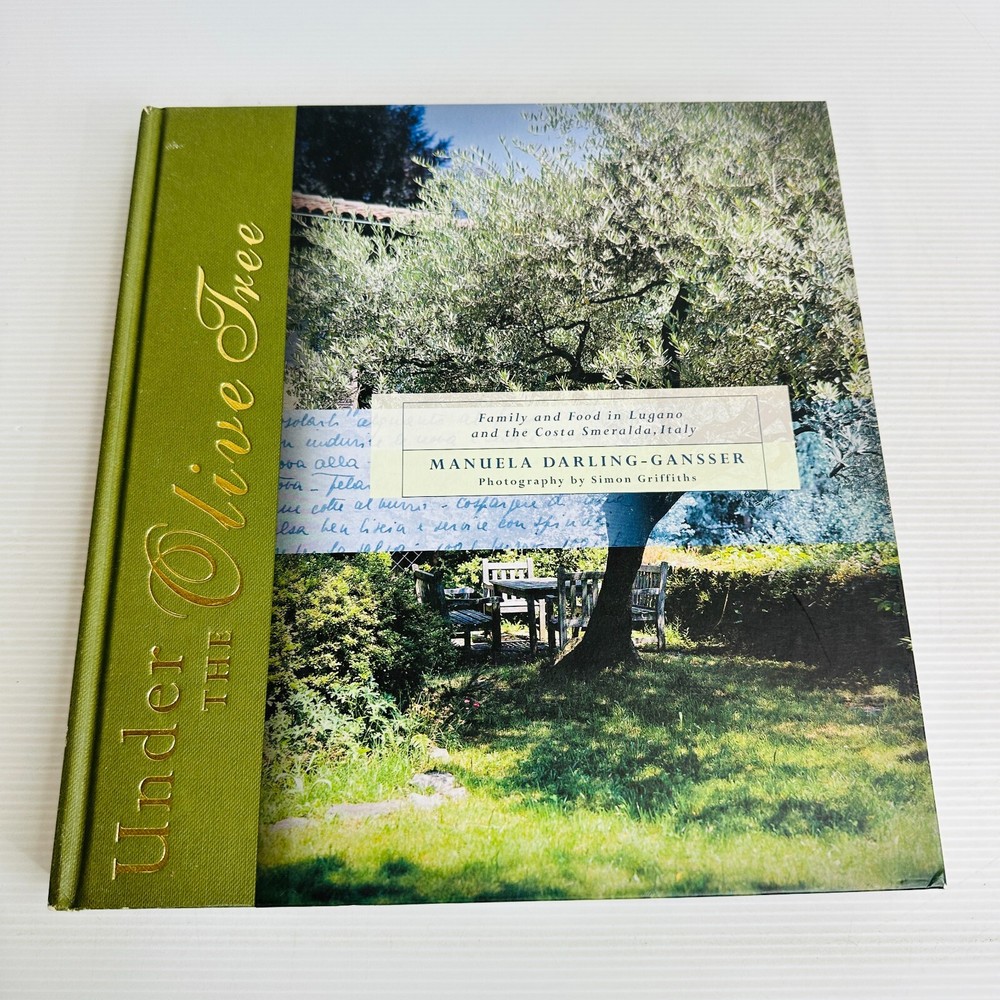 Under the Olive Tree by Manuela Darling-Gansser – Italian Cooking & Recipes