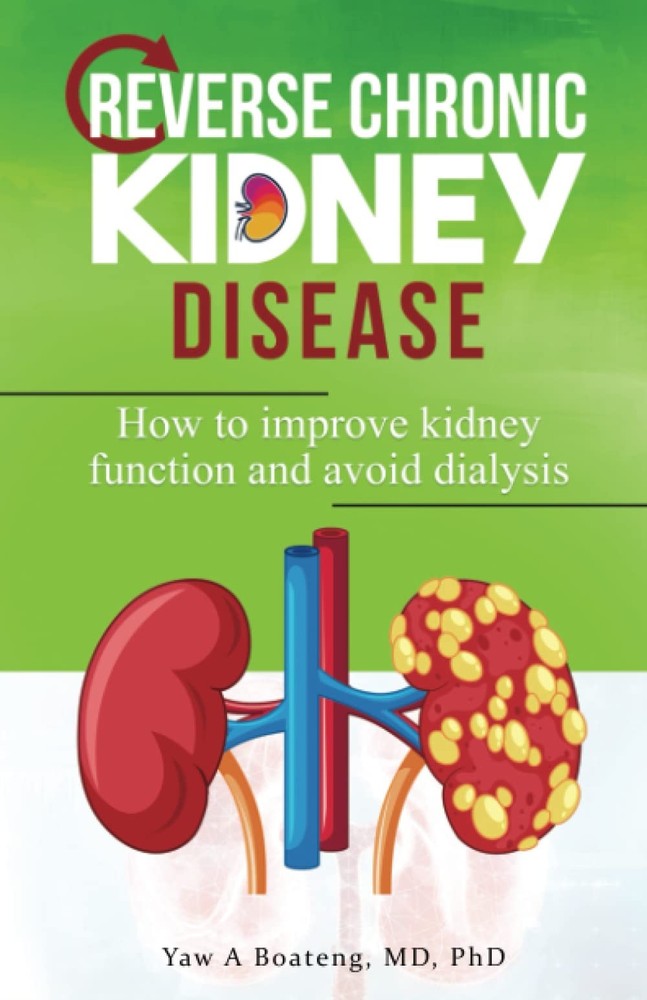 Reverse Chronic Kidney Disease How To Improve Kidney Function And Avoid Dialysis
