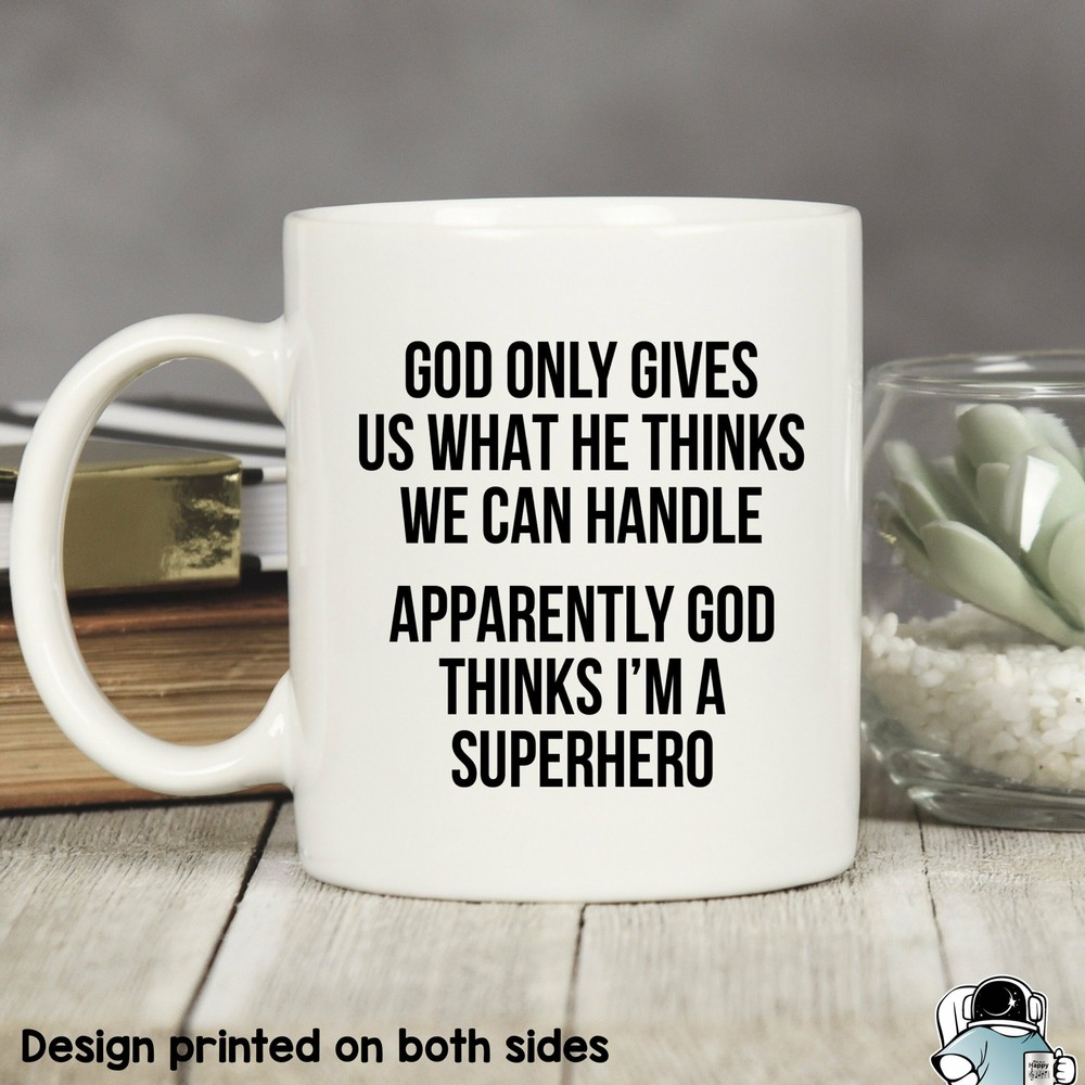 God Thinks I'm A Superhero Faith Mug - Inspirational Gift For Believers