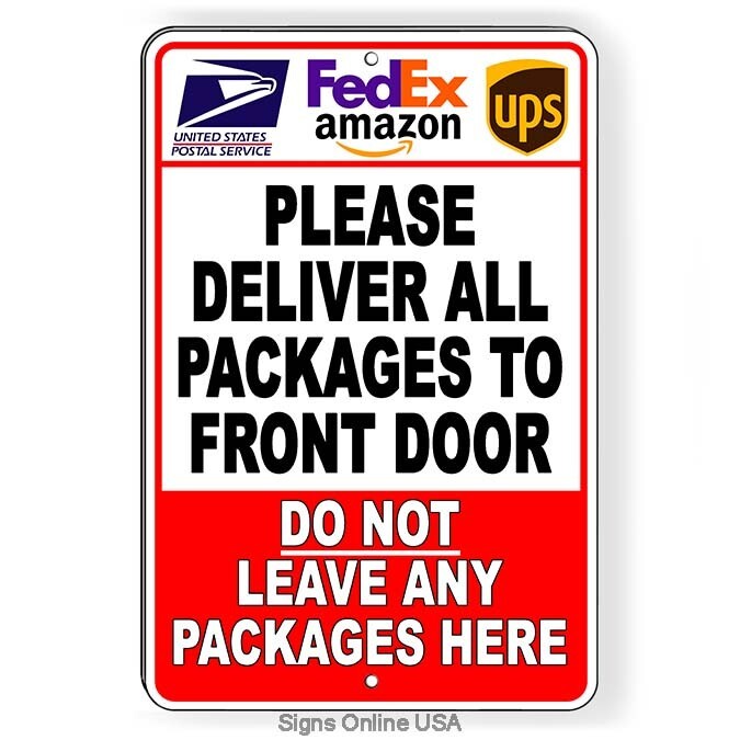 Deliver Packages To Front Door Do Not Leave Here Metal Sign Or Decal 6 SIZES USA