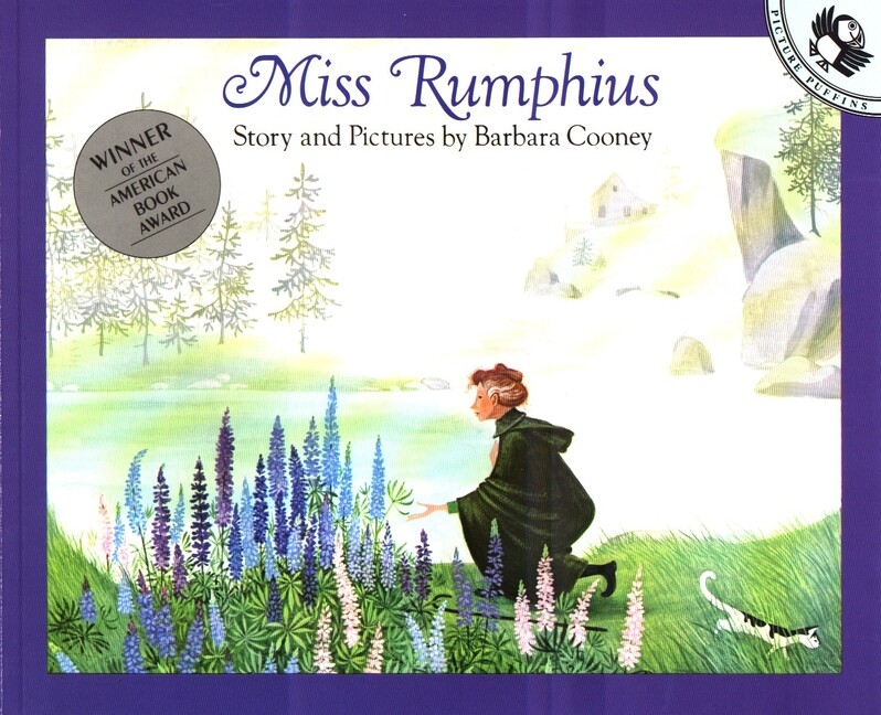 Miss Rumphius A Heartwarming Illustrated Story of Beauty and Kindness