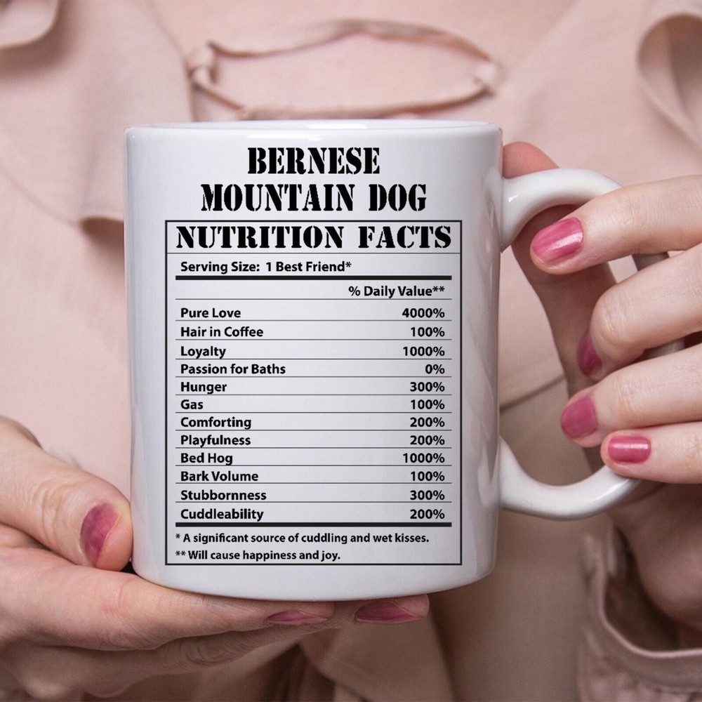 Funny Bernese Mountain Dog Gifts Nutritional Facts White Coffee Mug 11OZ