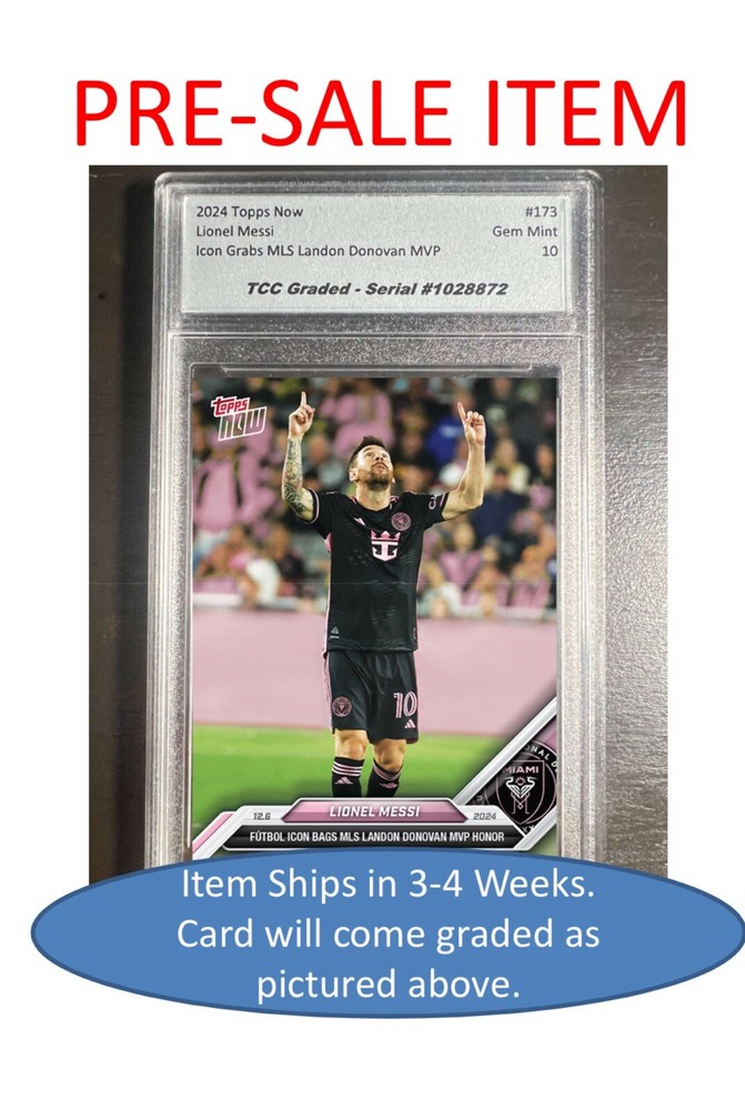 PRESALE 2024 Topps Now Lionel Messi MVP TCC Graded Gem Mint-image