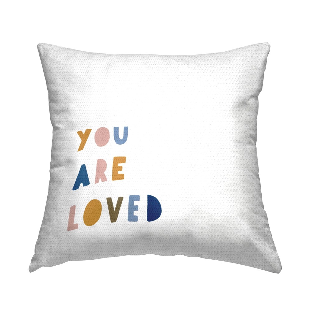 Motivational You Are Loved Outdoor Printed Pillow 18x18 Block Typography