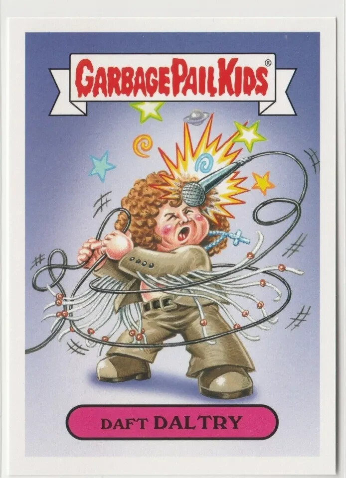 Daft Daltry #10b Garbage Pail Kids GPK 2017 Battle of the Bands Card