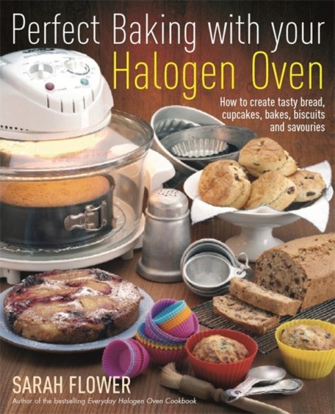 Master Halogen Oven Baking for Delicious Bread Cupcakes and More