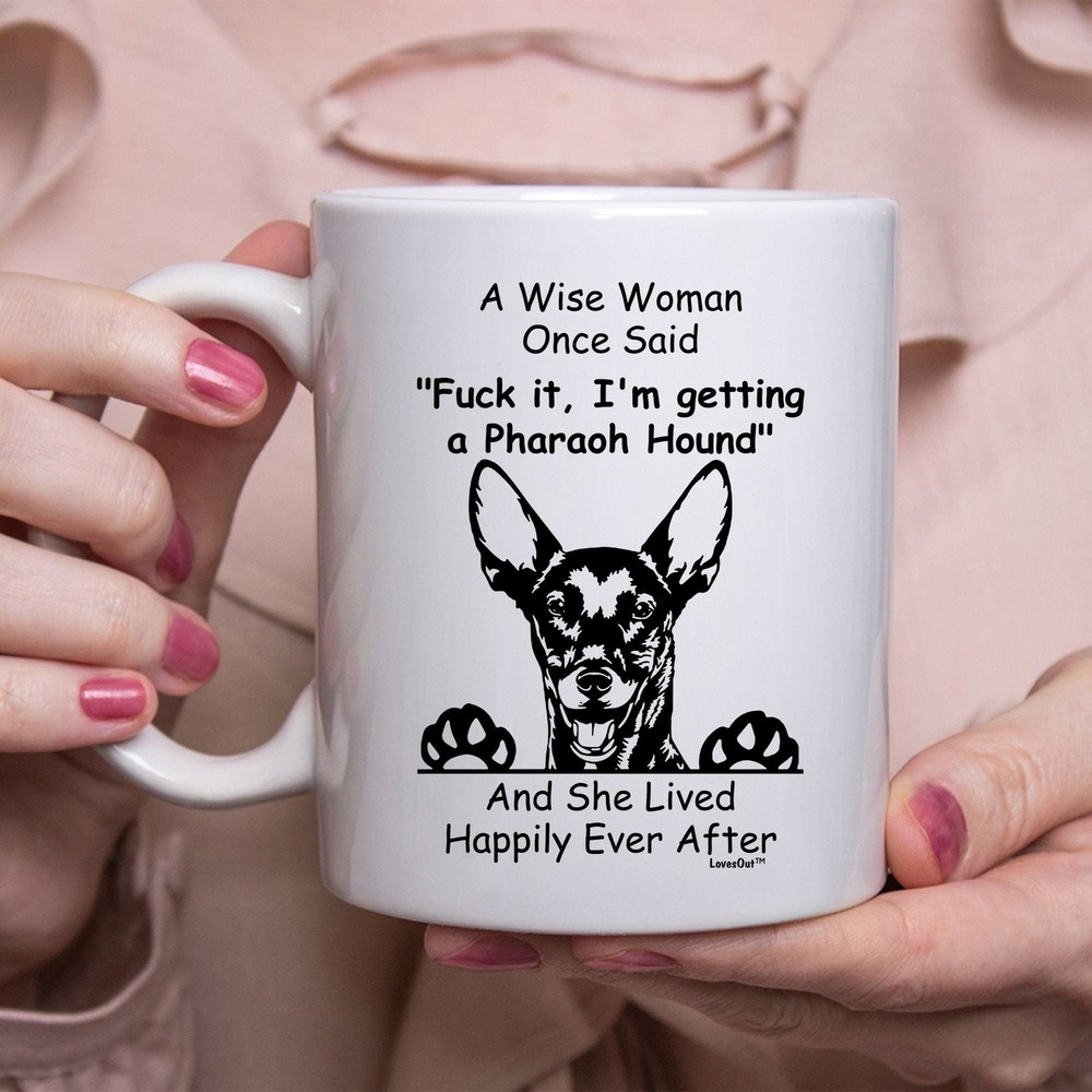 Funny Pharaoh Hound Coffee Mug Gift for Dog Lovers - Wise Woman Quote Design