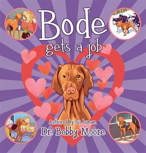Bode Gets A Job by Bobby Moore – Brand New with Free US Shipping