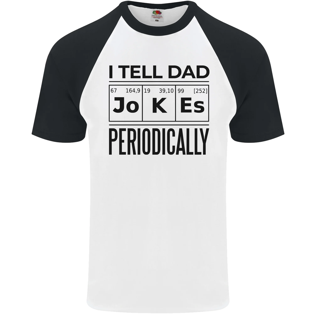 Fathers Day I Tell Dad Jokes Periodically Funny Mens S/S Baseball T-Shirt-image