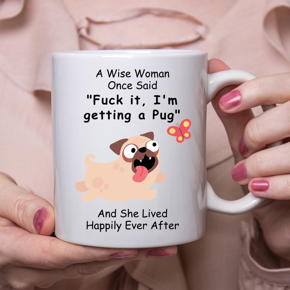 Funny Pug White Coffee Mug - Cute Gift Idea for Women