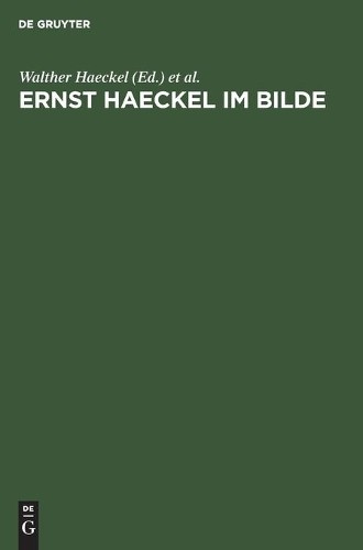 Ernst Haeckel Im Bilde (Hardback)
