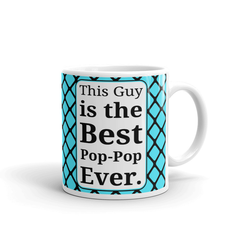 This Guy is The Best Pop-Pop Ever Coffee Tea Ceramic Mug Office Work Cup Gift