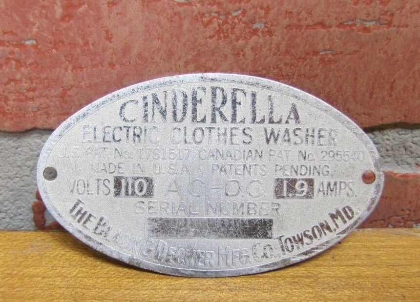 1930s CINDERELLA CLOTHES WASHER Nameplate Tag Sign Black & Decker TOWSON MD USA