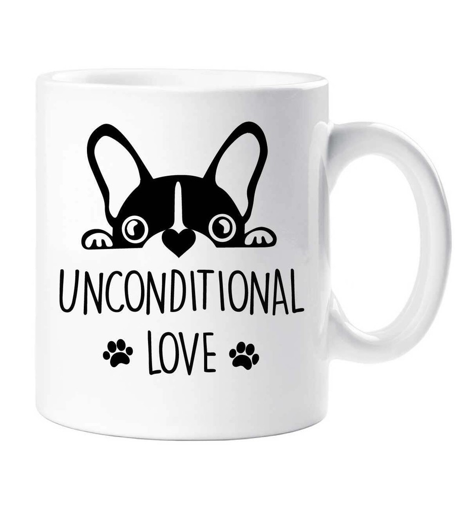 Frenchie Mug Birthday Christmas Gift for French Bulldog Lovers Unconditional Love Pet Present  