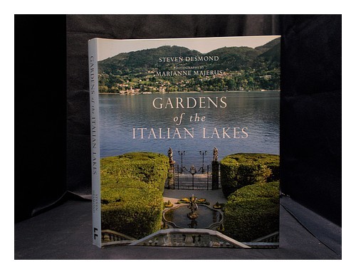 DESMOND, STEVEN. MAJERUS, MARIANNE [ILLUSTRATOR] Gardens of the Italian lakes /