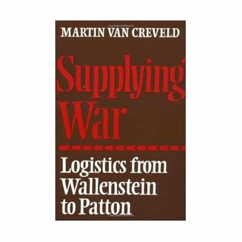 Supplying War: Logistics from - Paperback, by Creveld Martin van - Acceptable