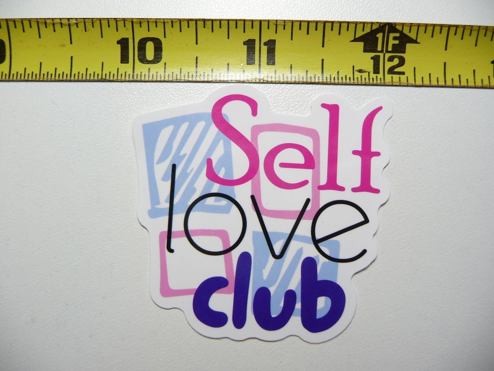 SELF LOVE CLUB STICKER DECAL MOTIVATIONAL POSITIVE ATTITUDE