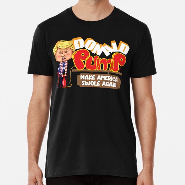 Patriotic Funny 4th Of July Tshirt Donald Pump Design Premium T-Shirt S-5XL