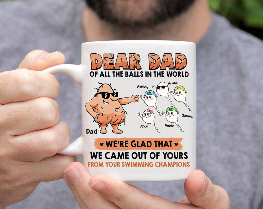 Funny Fathers Day Mug Funny Sperm Mug Dad Of All The Balls Fathers Day Mug Funny