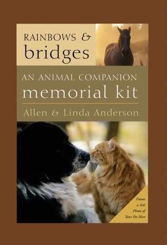 Rainbows and Bridges: An Animal - Paperback, by Anderson Allen; Anderson - Good