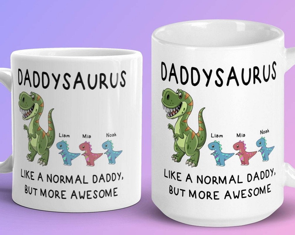 Custom Daddysaurus Mug Personalized Mug For Dadsaurus Papasaurus Coffee Mug