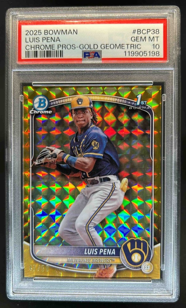 2025 Bowman Luis Pena Chrome Gold Geometric Refractor 1st Prospect #/50 PSA 10