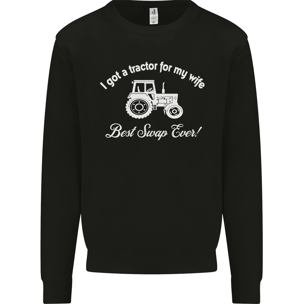 A Tractor for My Wife Funny Farming Farmer Mens Sweatshirt Jumper